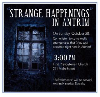Antrim Historical Society - Strange Stories Event Oct 20 at 3PM